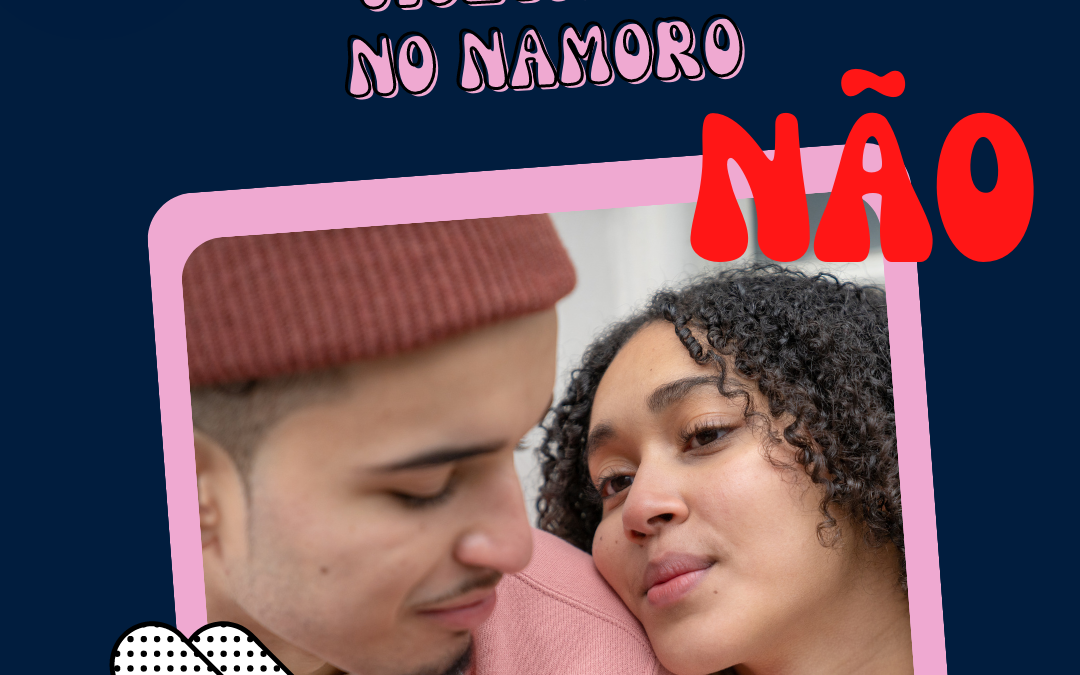 Violência No Namoro, Não!