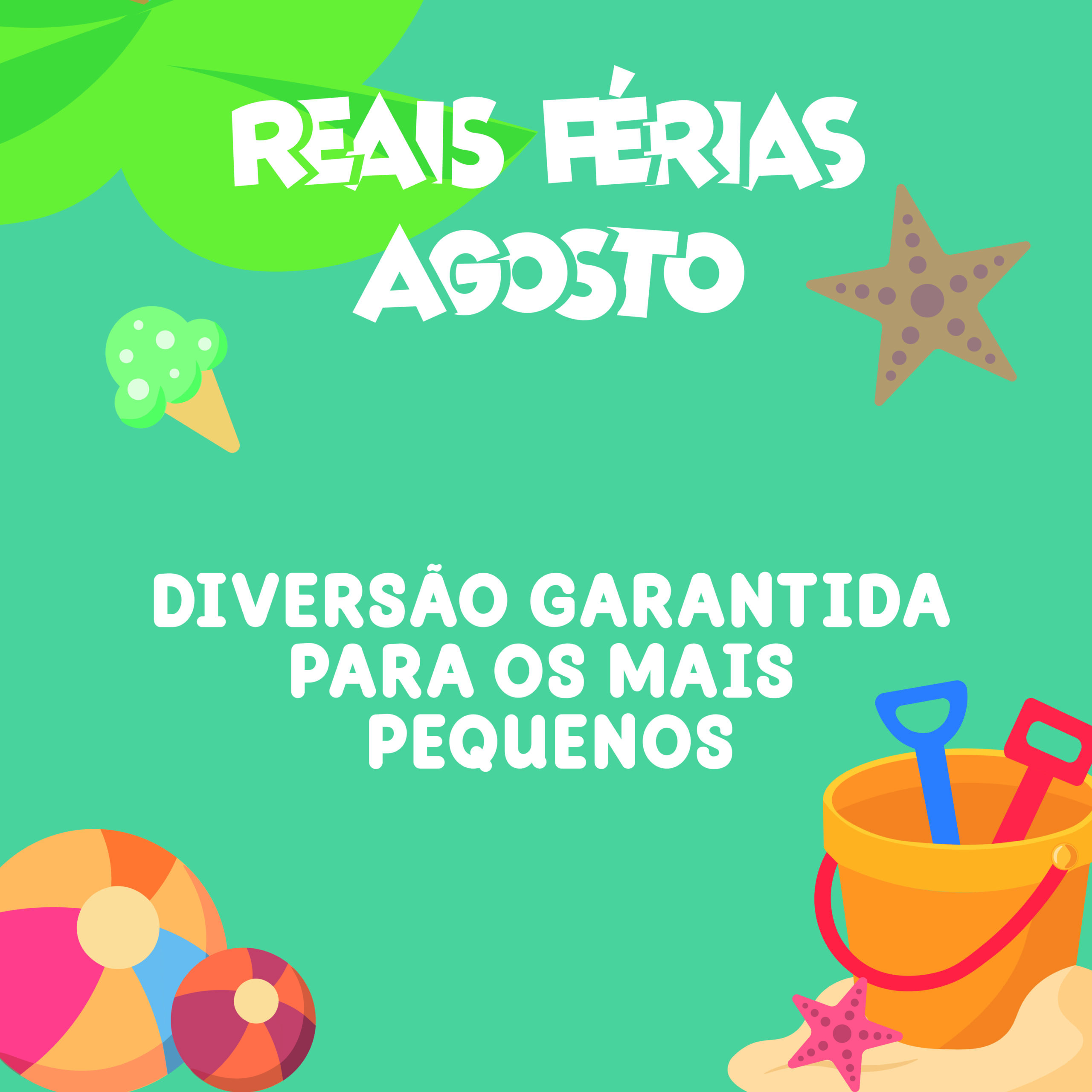 Reais Férias de Agosto