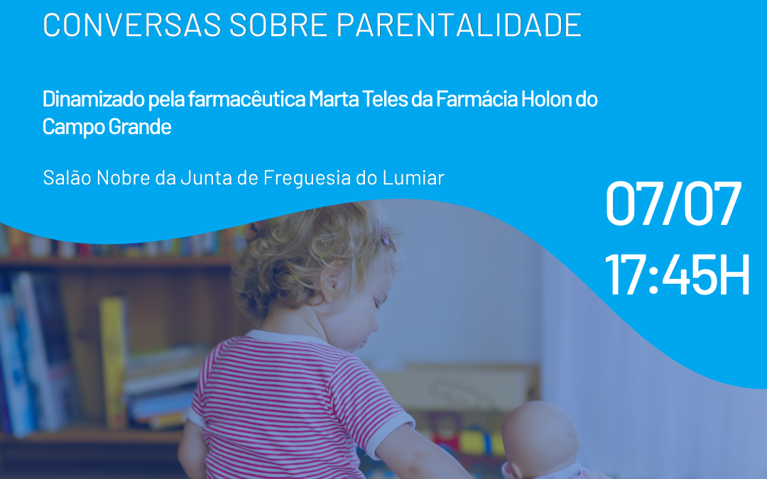 Conversas Sobre Parentalidade | 7 de Julho | 17h45